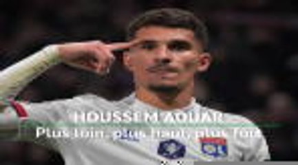 OL - Aouar, plus loin, plus haut, plus fort