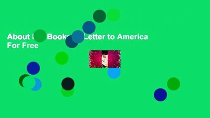 About For Books  A Letter to America  For Free