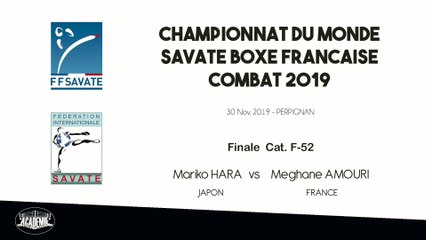 SAVATE BOXE FRANCAISE - Finale F52 - 2019 / Mariko HARA (Japon) – Meghane AMOURI (France)
