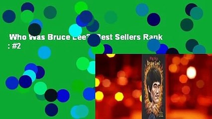 Who Was Bruce Lee?  Best Sellers Rank : #2