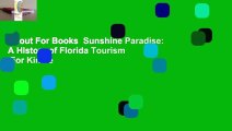 About For Books  Sunshine Paradise: A History of Florida Tourism  For Kindle