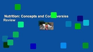 Nutrition: Concepts and Controversies  Review