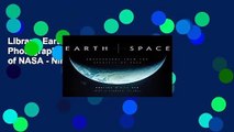 Library  Earth and Space: Photographs from the Archives of NASA - Nirmala Nataraj
