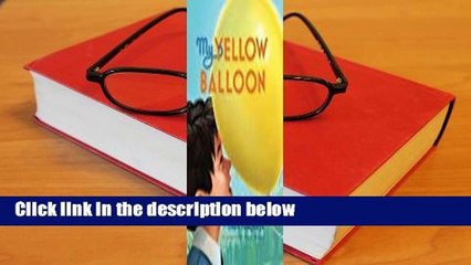 Full Version  My Yellow Balloon  For Kindle