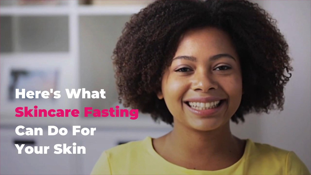 Here's What Skincare Fasting can do for Your Skin