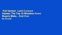 Full Version  Land Contract Homes: The Top 10 Mistakes Home Buyers Make... And How to Avoid