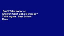 Don't Take No for an Answer: Can't Get a Mortgage? Think Again.  Best Sellers Rank : #2
