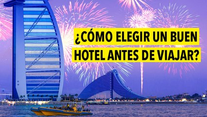 ¿Cómo elegir un buen hotel antes de viajar?