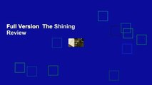 Full Version  The Shining  Review