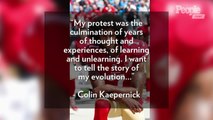 Colin Kaepernick Announces He Is Releasing a Memoir: 'I Want to Tell the Story of My Evolution'