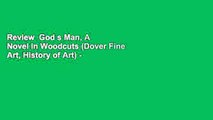 Review  God s Man, A Novel in Woodcuts (Dover Fine Art, History of Art) - Lynd Ward