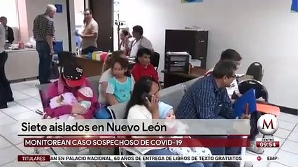 Aíslan en Nuevo León a una familia por sospecha de coronavirus