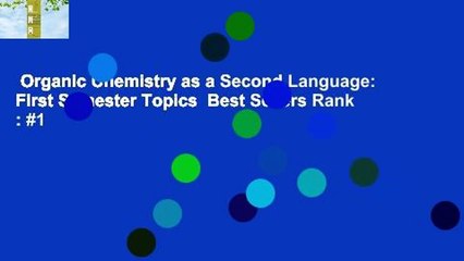 Organic Chemistry as a Second Language: First Semester Topics  Best Sellers Rank : #1