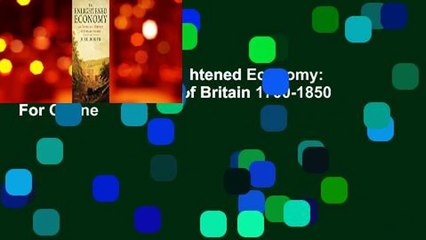 Full version  The Enlightened Economy: An Economic History of Britain 1700-1850  For Online