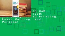 Full E-book  3D CAD with Autodesk 123D: Designing for 3D Printing, Laser Cutting, and Personal