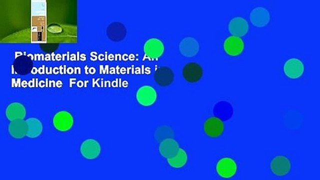 Biomaterials Science: An Introduction to Materials in Medicine For Kindle