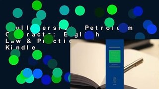 Full version  Petroleum Contracts: English Law & Practice  For Kindle