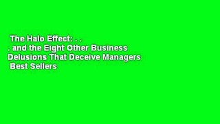 The Halo Effect: . . . and the Eight Other Business Delusions That Deceive Managers  Best Sellers