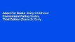 About For Books  Early Childhood Environment Rating Scales, Third Edition (Ecers-3): Early