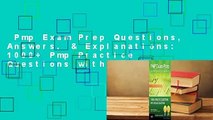 Pmp Exam Prep Questions, Answers, & Explanations: 1000  Pmp Practice Questions with Detailed