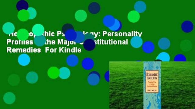 Homeopathic Psychology: Personality Profiles of the Major Constitutional Remedies For Kindle