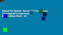 About For Books  Abnormal Psychology: An Integrative Approach  Best Sellers Rank : #2