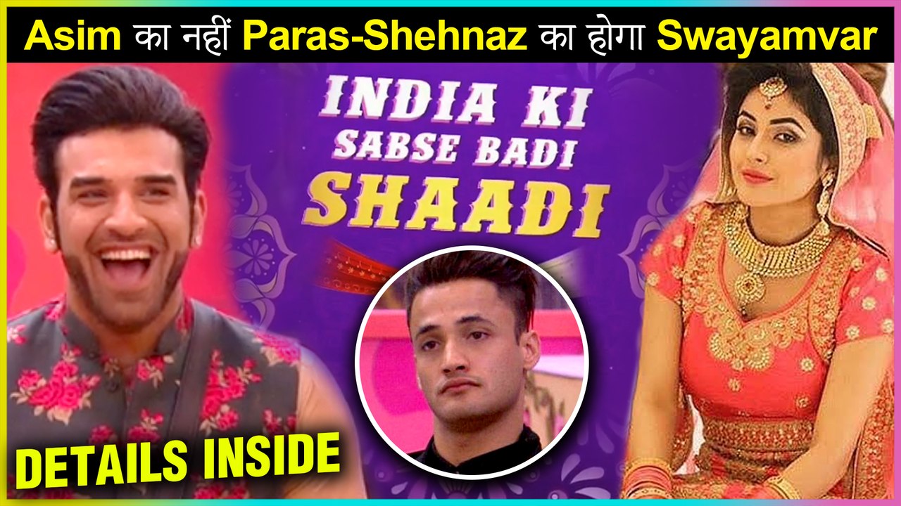 NOT Asim Riaz But Shehnaz Gill & Paras Chabbra Will Take Part In Upcoming SWAYAMVAR Show