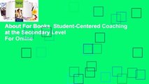 About For Books  Student-Centered Coaching at the Secondary Level  For Online