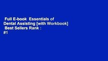 Full E-book  Essentials of Dental Assisting [with Workbook]  Best Sellers Rank : #1