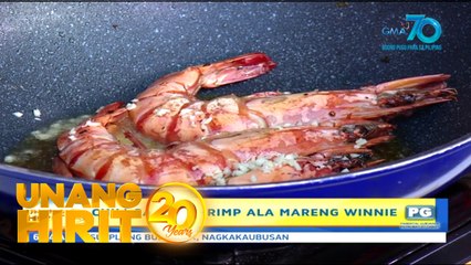 Unang Hirit: Chili Garlic Shrimp a la Mareng Winnie!