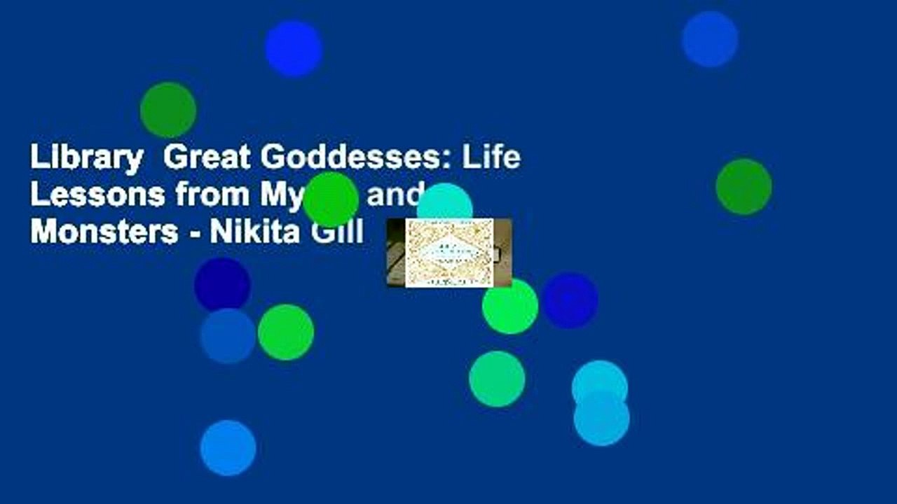 Library  Great Goddesses: Life Lessons from Myths and Monsters - Nikita Gill