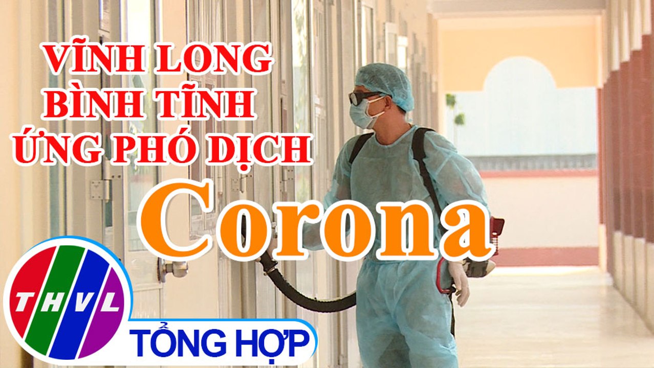 Phóng sự: Vĩnh Long bình tĩnh ứng phó dịch Corona