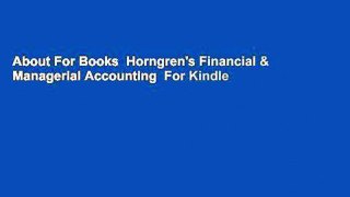 About For Books  Horngren's Financial & Managerial Accounting  For Kindle