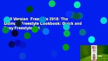 Full Version  Freestyle 2018: The Ultimate Freestyle Cookbook: Quick and Easy Freestyle 2018