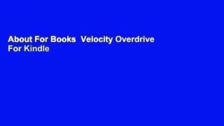 About For Books  Velocity Overdrive  For Kindle