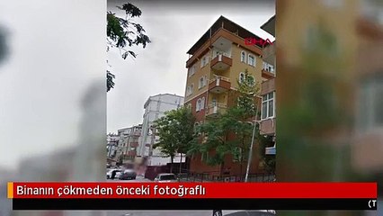 Binanın çökmeden önceki fotoğraflı