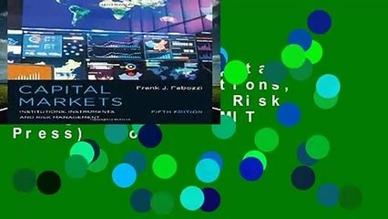 Full E-book  Capital Markets: Institutions, Instruments, and Risk Management (The MIT Press)  For