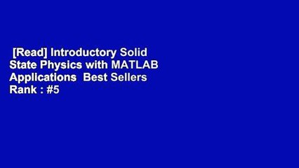 [Read] Introductory Solid State Physics with MATLAB Applications  Best Sellers Rank : #5