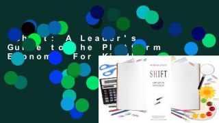 Shift: A Leader's Guide to the Platform Economy  For Kindle