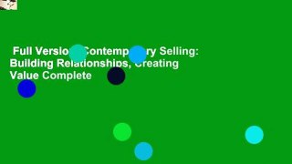 Full Version  Contemporary Selling: Building Relationships, Creating Value Complete