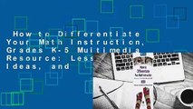 How to Differentiate Your Math Instruction, Grades K-5 Multimedia Resource: Lessons, Ideas, and