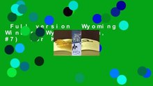Full version  Wyoming Winter (Wyoming Men, #7)  For Kindle