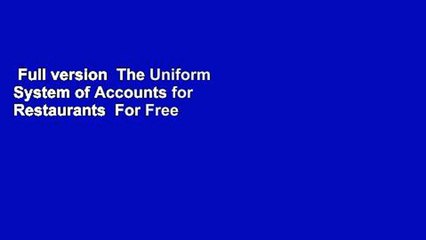 Full version  The Uniform System of Accounts for Restaurants  For Free