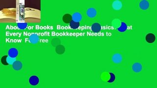 About For Books  Bookkeeping Basics: What Every Nonprofit Bookkeeper Needs to Know  For Free