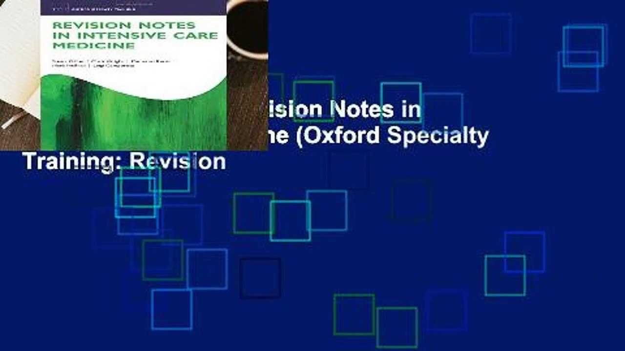 About For Books  Revision Notes in Intensive Care Medicine (Oxford Specialty Training: Revision