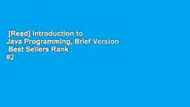 [Read] Introduction to Java Programming, Brief Version  Best Sellers Rank : #2