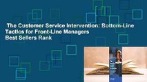 The Customer Service Intervention: Bottom-Line Tactics for Front-Line Managers  Best Sellers Rank