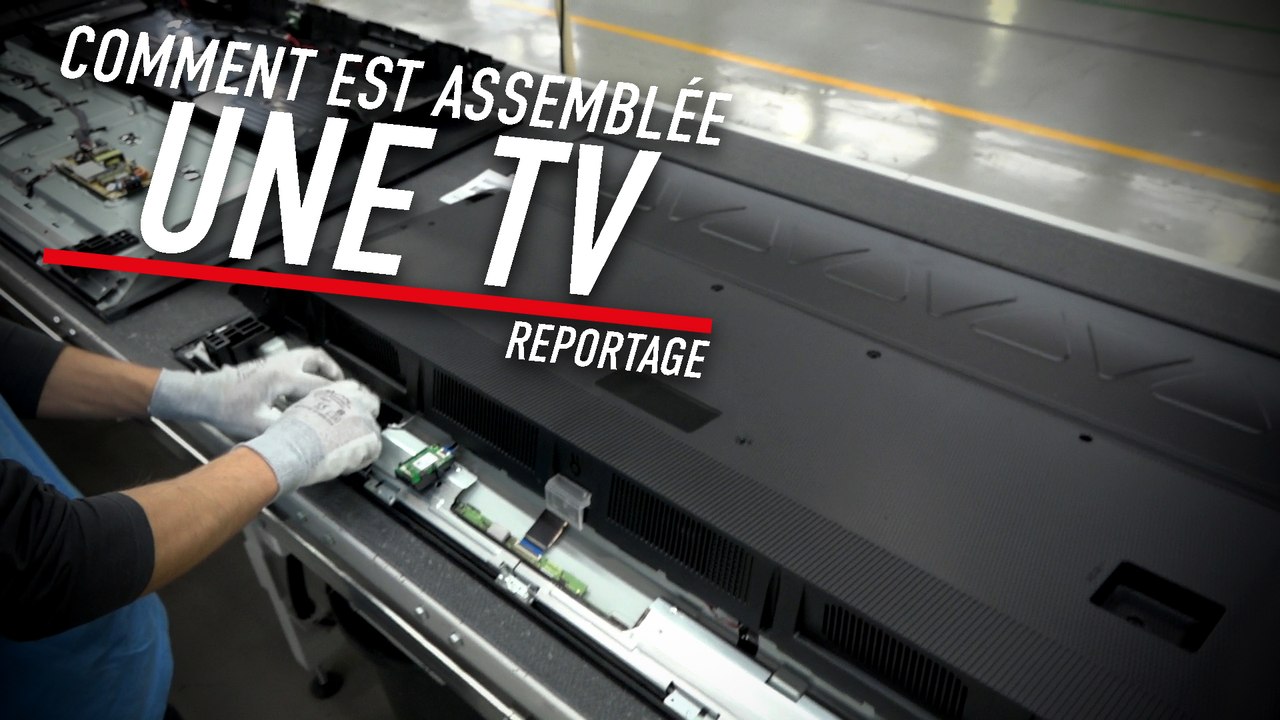 Comment votre TV est-elle assemblée ?