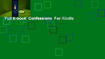 Full E-book  Confessions  For Kindle
