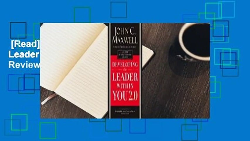 [Read] Developing the Leader Within You 2.0  Review